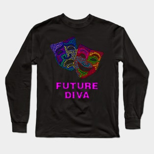 Future Diva - Comedy and Tragedy Masks Long Sleeve T-Shirt